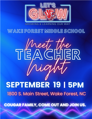 Meet the Teacher Flyer - September 19th at 5pm - Wake Forest Middle School